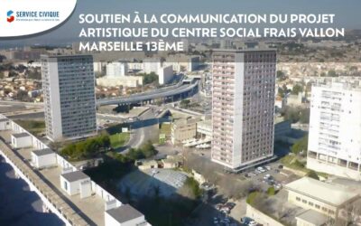 SOUTIEN À LA COMMUNICATION DU PROJET ARTISTIQUE DU CENTRE SOCIAL FRAIS VALLON – MARSEILLE 13ÈME